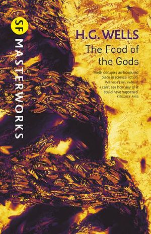 [Masterworks of Science Fiction 81] • The Food of the Gods